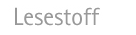 Lesestoff